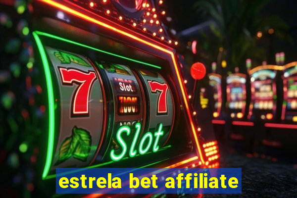 estrela bet affiliate